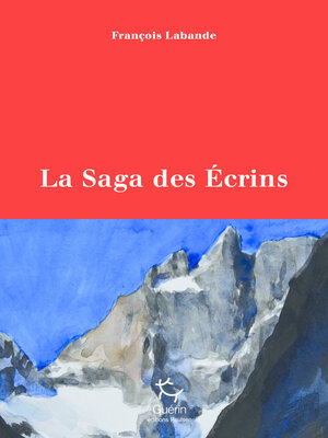 cover image of La Saga des Ecrins